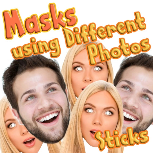 Masks Using Different Photos - Fully cut with Sticks - Face